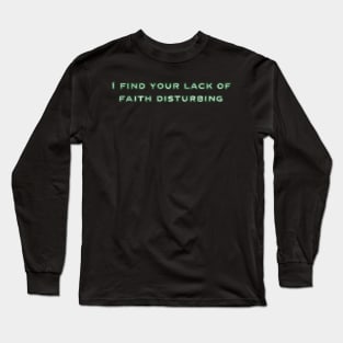 These are not the droids you are looking for Long Sleeve T-Shirt